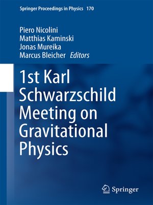 cover image of 1st Karl Schwarzschild Meeting on Gravitational Physics